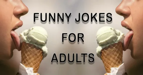  Funny Dirty Jokes for Adults
