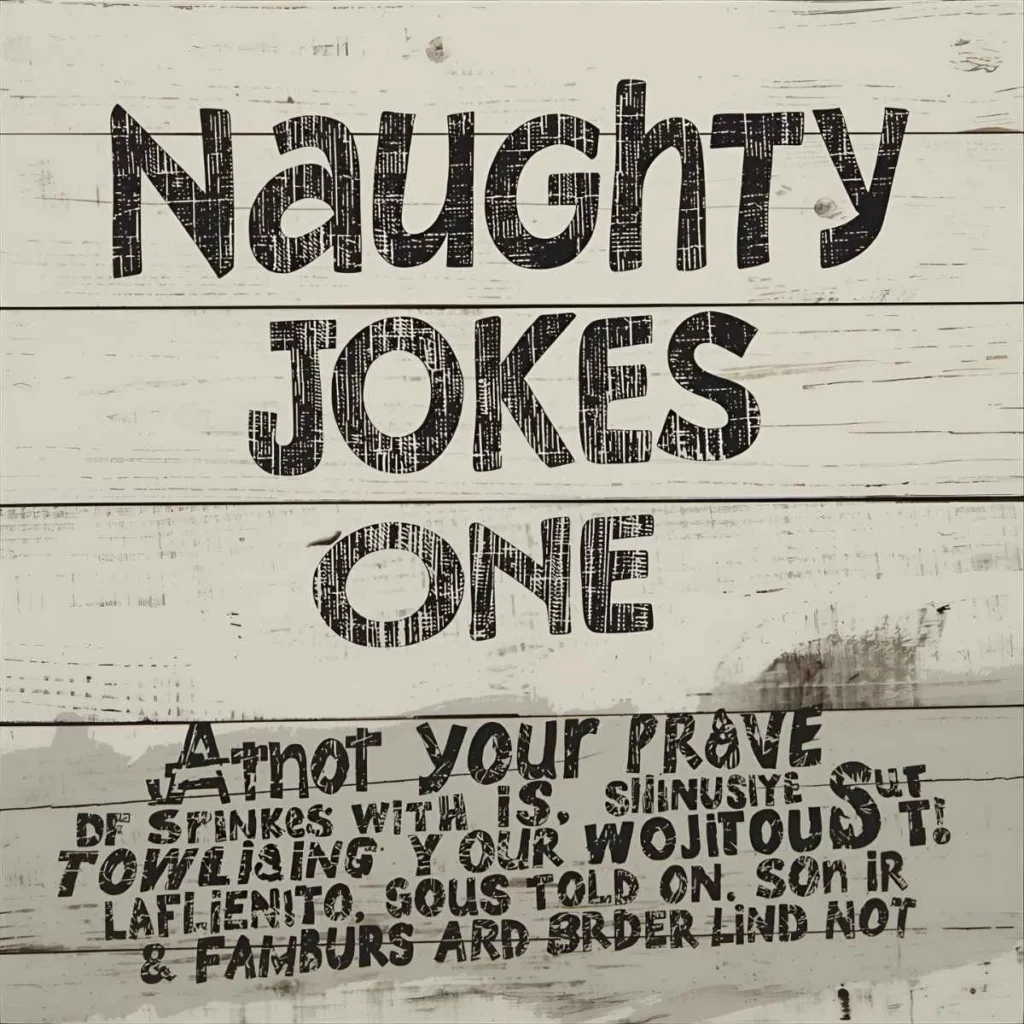 Naughty Jokes One Liners