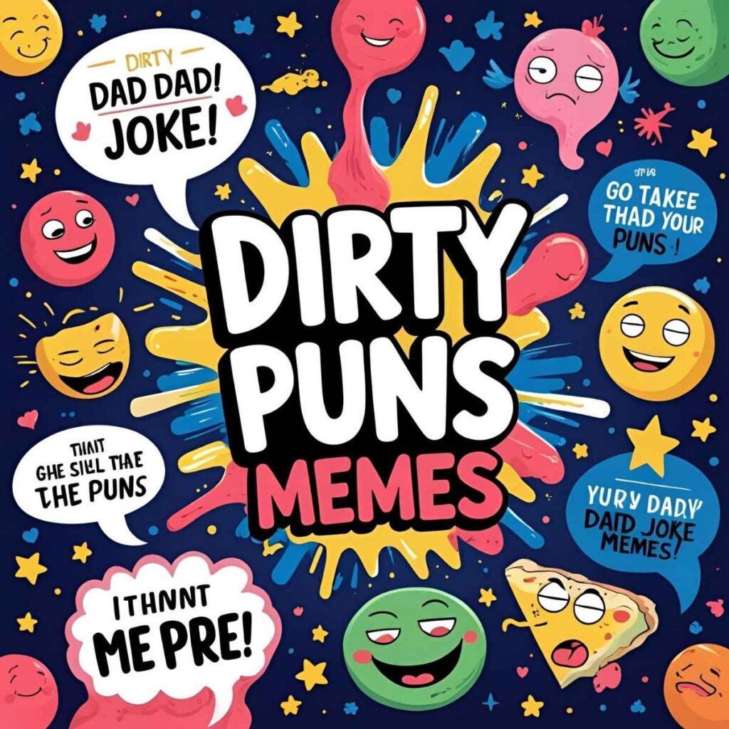 Dirty Puns Dad Joke Memes