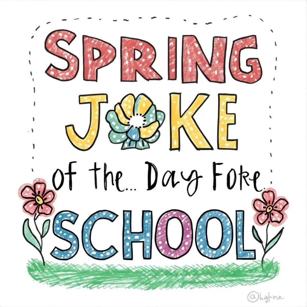 Spring Joke of the Day for School