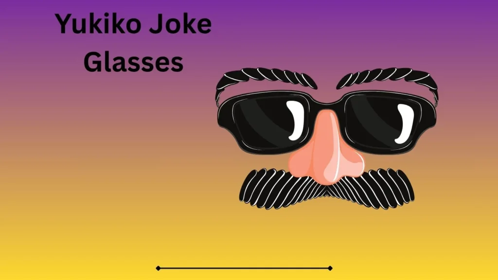Yukiko Joke Glasses
