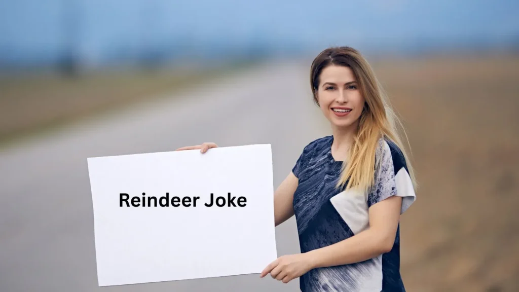 Where Do You Find Reindeer Joke