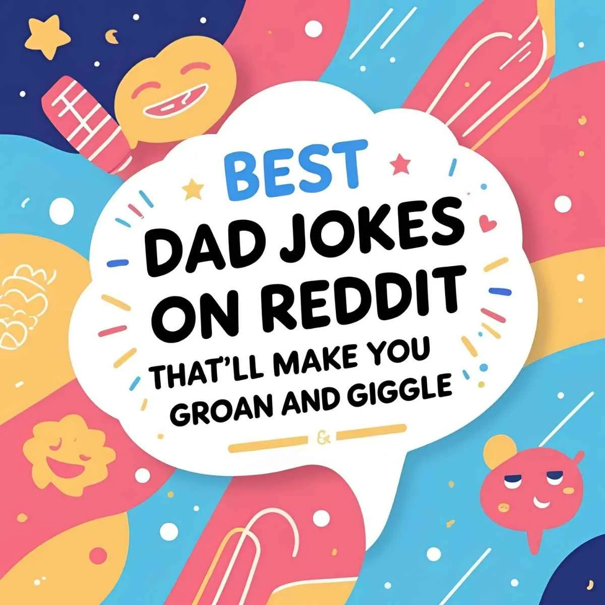 You are currently viewing 😂 Best Dad Jokes on Reddit That’ll Make You Groan and Giggle
