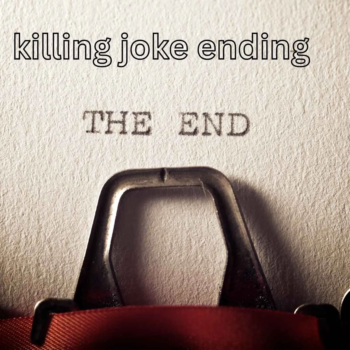 You are currently viewing The Killing Joke’s Ending Symbolism, Silence, and Shock