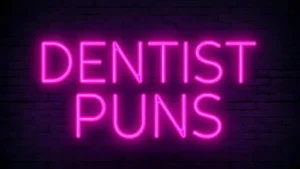Read more about the article 120+ Best Dentist Puns 🦷 Funny Dental Jokes to Make You Smile