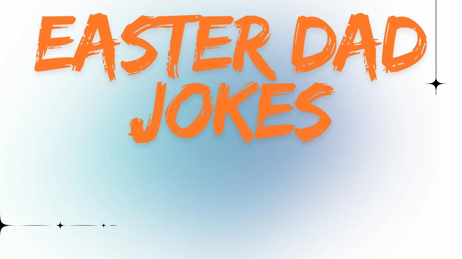 You are currently viewing 🐣 120+ Easter Dad Jokes That’ll Crack You Up For 2025