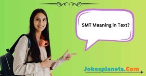 Read more about the article SMT Meaning in Text: How to Use It Correctly in Conversations<p class="post-updated-date">🕓 <span class="updated-label">Last updated on</span> <time datetime="2026-01-22T06:31:02+00:00">January 22, 2026</time></p><script type="application/ld+json">
        {
          "@context": "https://schema.org",
          "@type": "BlogPosting",
          "mainEntityOfPage": {
            "@type": "WebPage",
            "@id": "https://jokesplanets.com/smt-meaning-in-text/"
          },
          "datePublished": "2026-01-22T06:29:20+00:00",
          "dateModified": "2026-01-22T06:31:02+00:00"
        }
        </script>